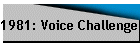 1981: Voice Challenger