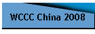 WCCC China 2008