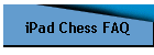 iPad Chess FAQ