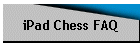 iPad Chess FAQ