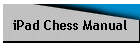 iPad Chess Manual