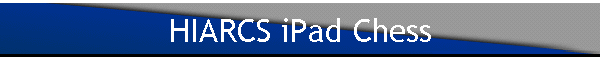 HIARCS iPad Chess