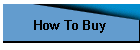 How To Buy