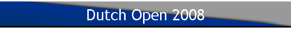 Dutch Open 2008