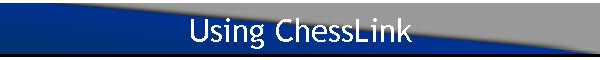 Using ChessLink